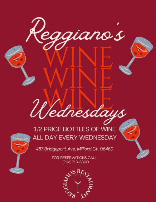 Join us for Wine Wednesdays at Reggiano's!